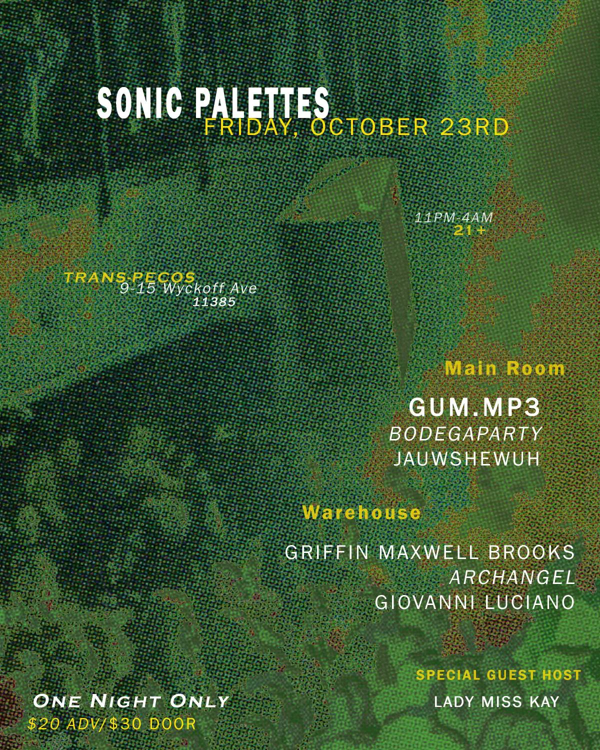 Sonic Palettes flyer: Friday Oct 23rd at Trans-Pecos, 11 PM – 4 AM, 21+. Lineup by room and guest host Lady Miss Kay.